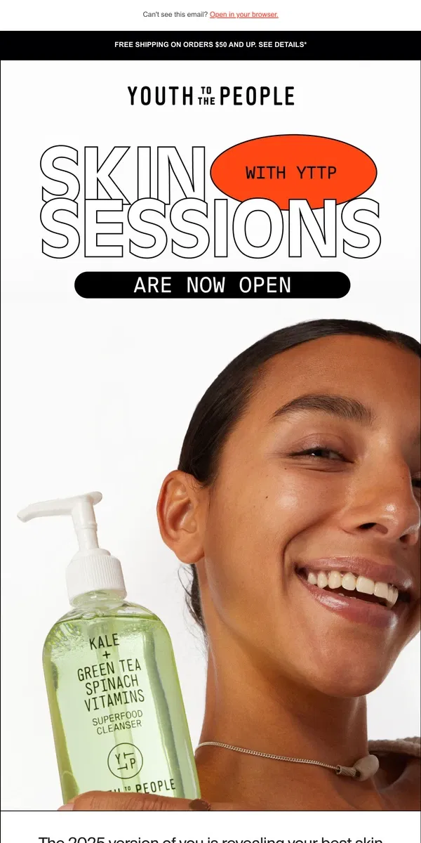 Email from Youth To The People. Skin Sessions Are Now Open