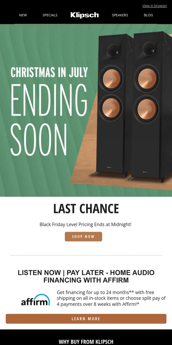 Email from Klipsch. LAST CALL | Christmas in July Sale Ends at Midnight!