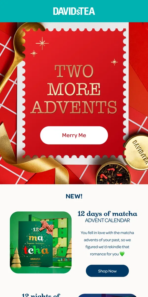 Email from DAVIDsTEA. New Advents are here 💚🎄💙