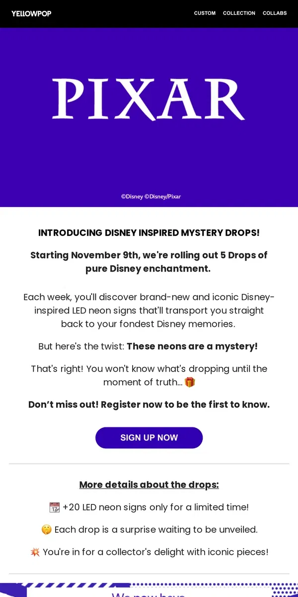 Email from Yellowpop. Disney Inspired Mystery Drops - Sign Up Now! ✨👀