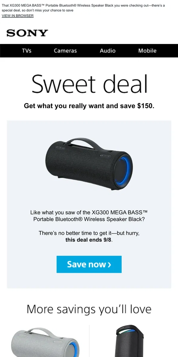 Email from Sony. You Saw It, You Loved It, Now Get It | Plus, Save $150