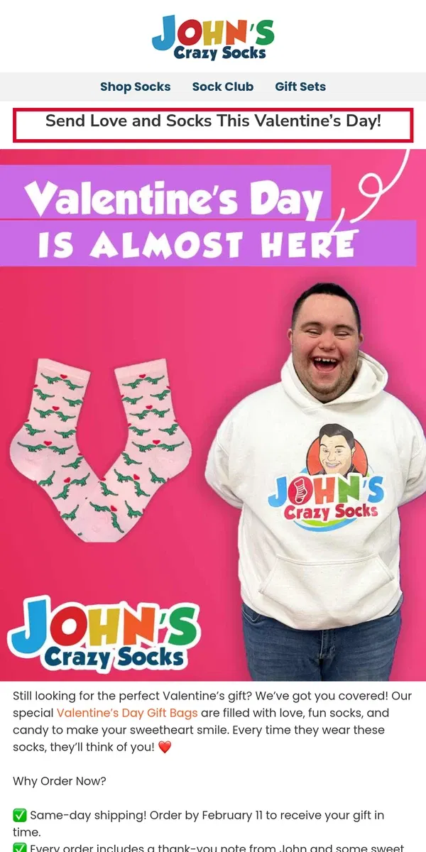 Email from John's Crazy Socks. It’s Not Too Late! Get the Perfect Valentine’s Gift 💖