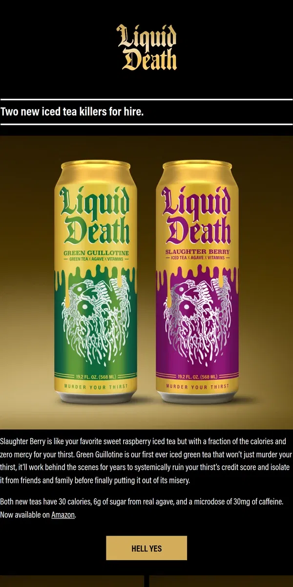 Email from Liquid Death. Two New Iced Tea Flavors