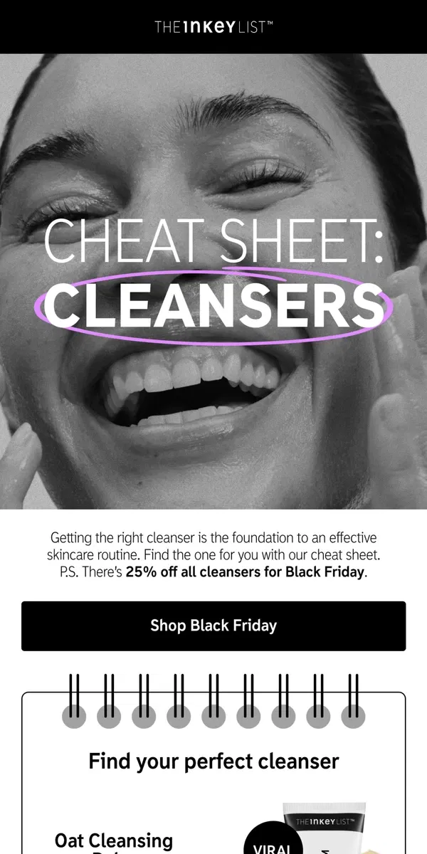 Email from The INKEY List. Our cleanser cheat sheet 🧼 (hint: they're all 25% off!)