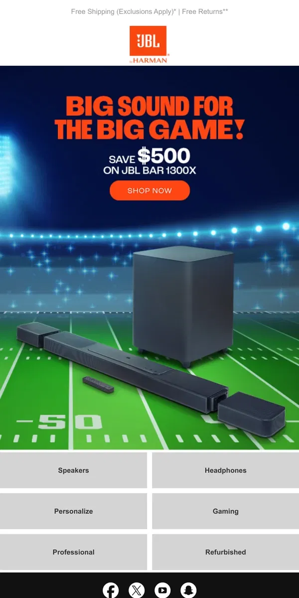 Email from JBL. BIG Game Day with JBL Bar 1300X – Now $500 Off!