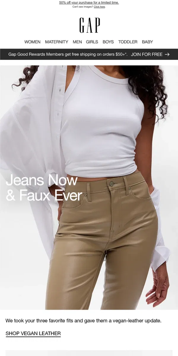 Email from GAP. Fave Jeans ➡️ Faux-Leather PANTS