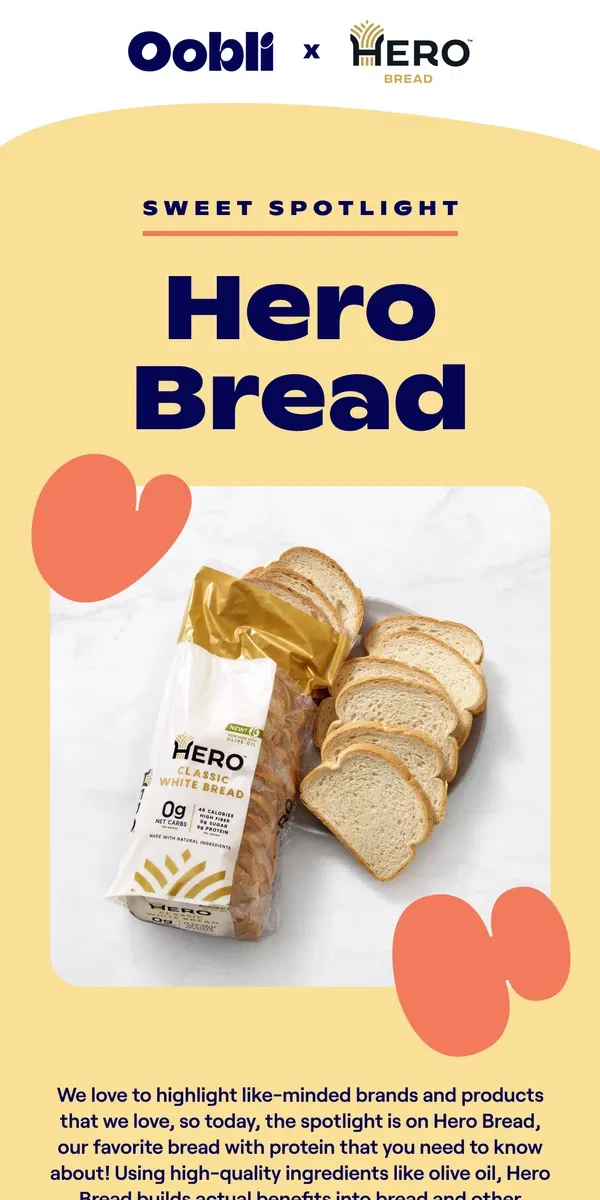 Email from Oobli. Hero Bread Spotlight