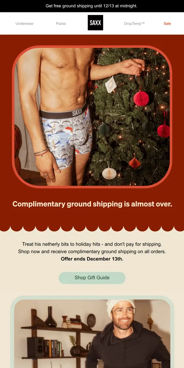 Email from SAXX Underwear. Quit stalling! Complimentary shipping is almost over