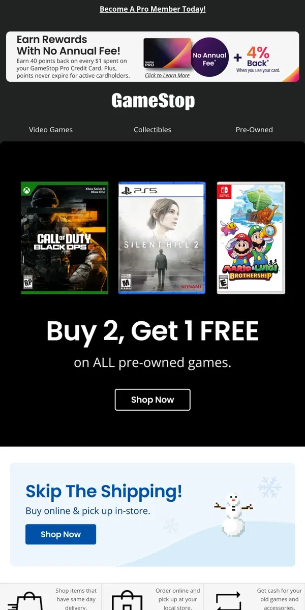 Email from GameStop. 🚨 Buy 2, Get 1 FREE on ALL pre-owned games!