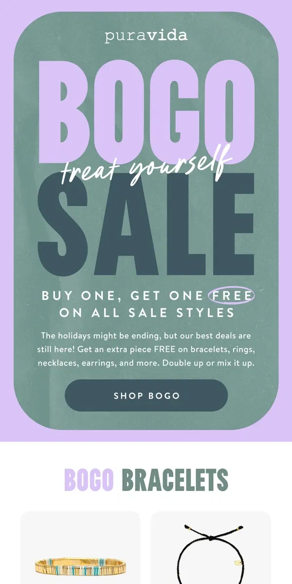 Email from Pura Vida Bracelets. BOGO STARTS NOW