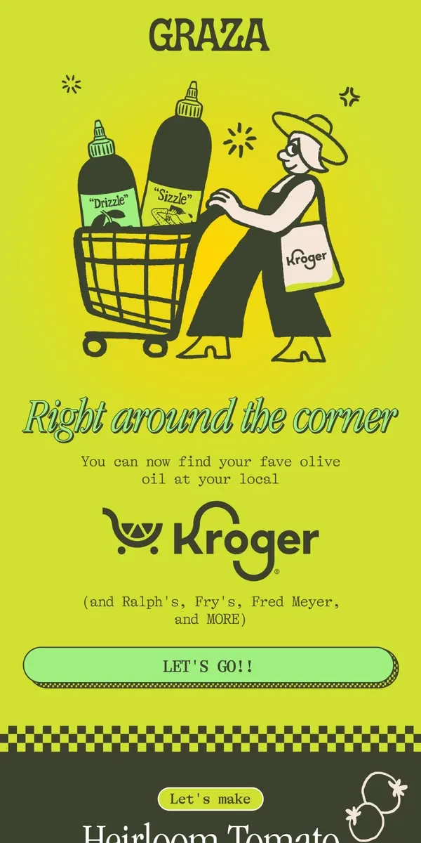 Email from Graza. WE'RE LIVE AT KROGER!!! 📍