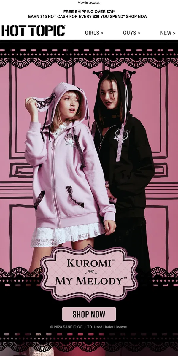 Email from Hot Topic. Dress in your lolita best with My Melody & Kuromi 🎀🦇