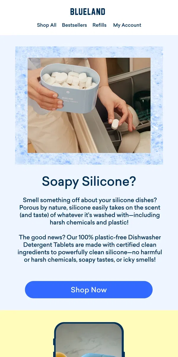 Email from Blueland. Washing silicone dishes just got SO much better