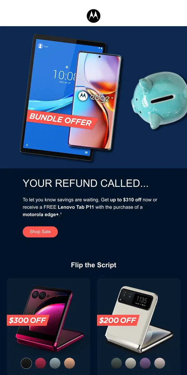 Email from Motorola. TAX SEASON SALE: Up to $310 Off 💸