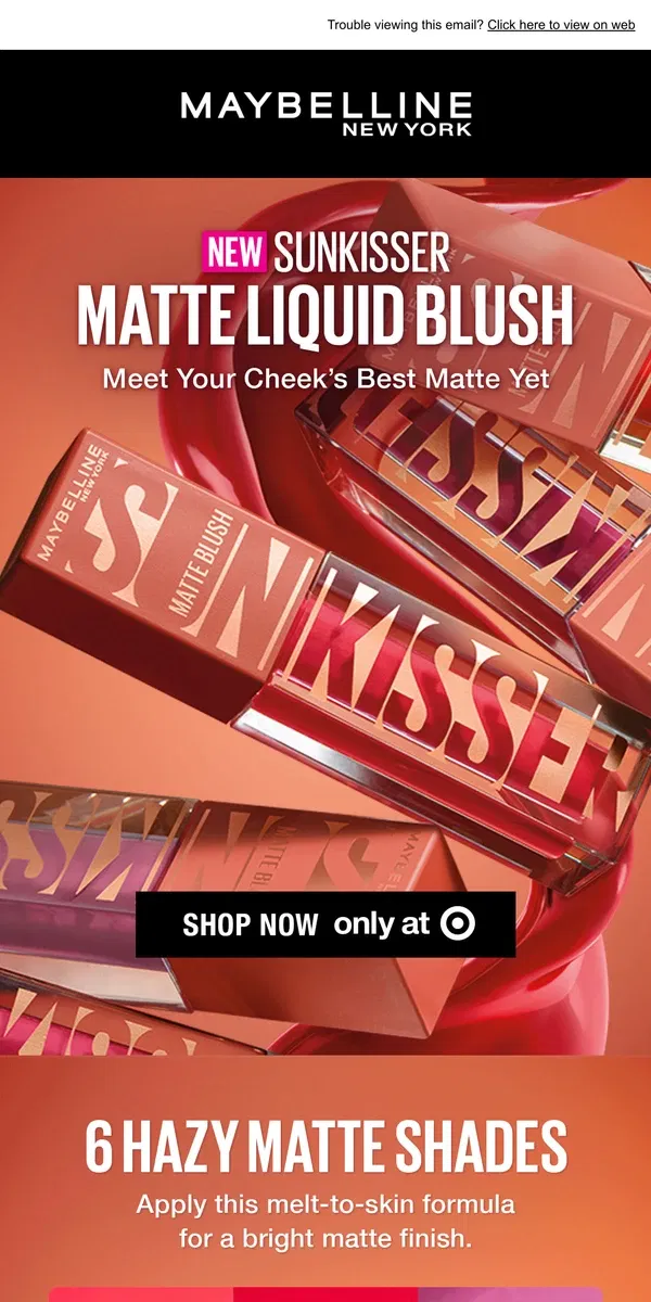 Email from Maybelline. Breaking HUES📰 6 NEW Sunkisser Shades