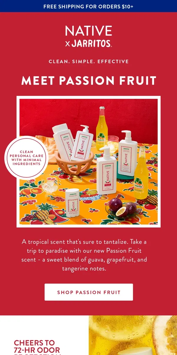 Email from Native Deodorant. Escape to paradise with Passion Fruit