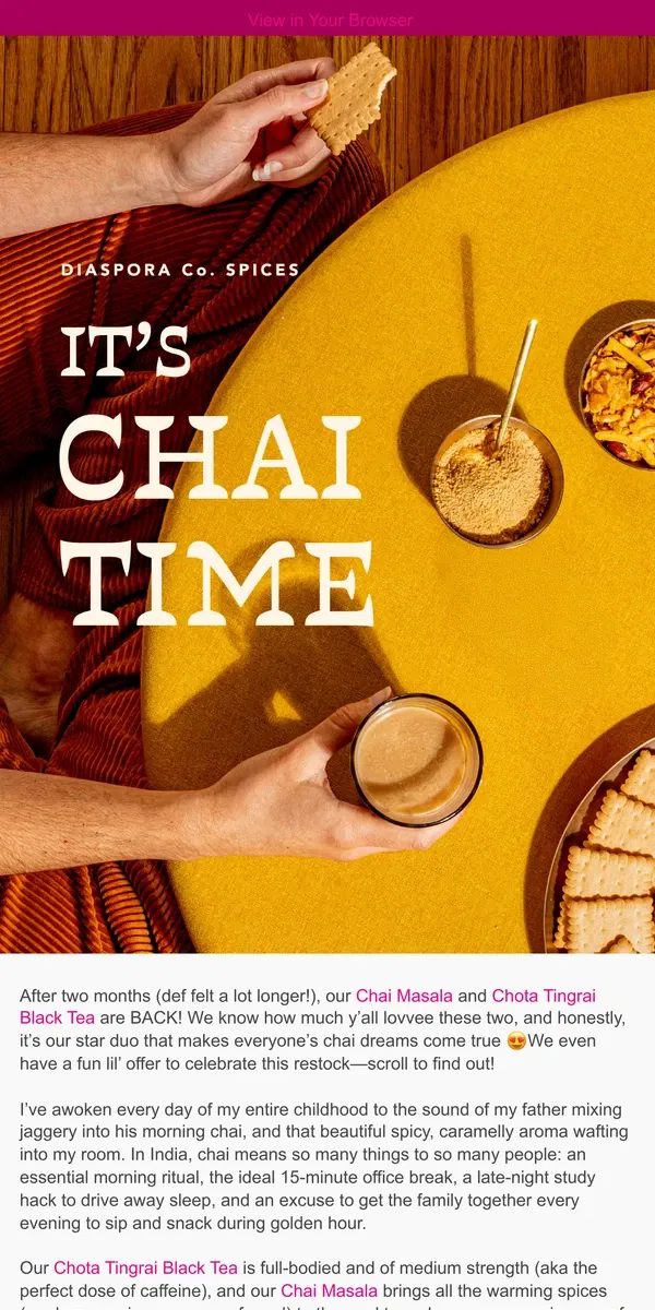 Email from Diaspora Co.. Chai Masala and Tea are BACK