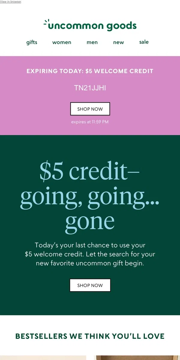 Email from Uncommon Goods. 24 hours left: your $5 credit expires soon