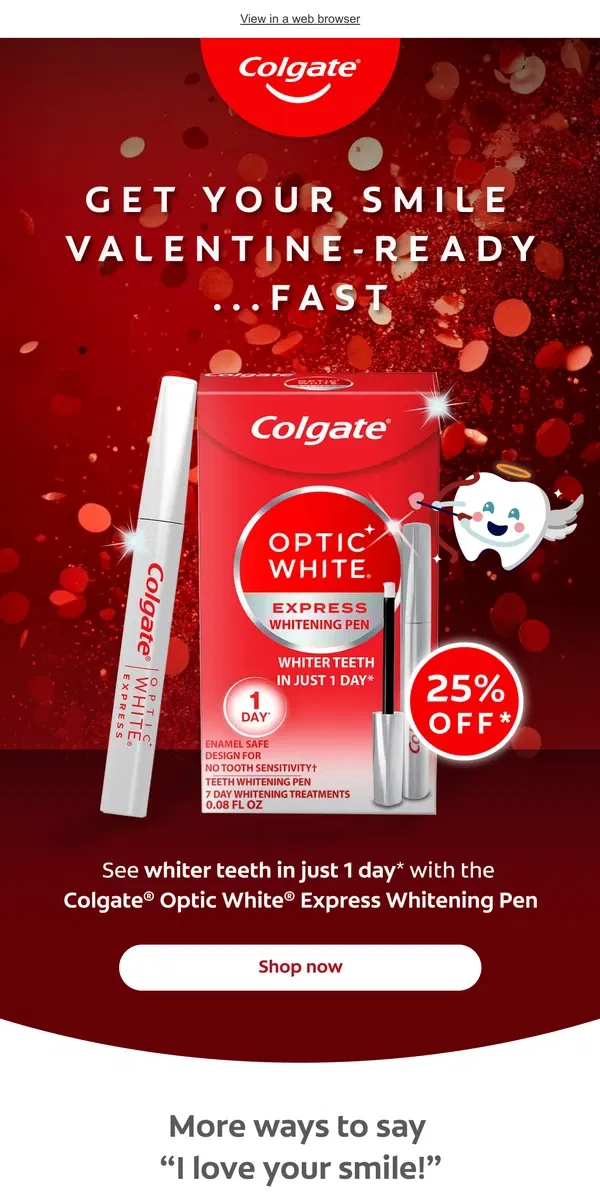 Email from Colgate. Hurry! Dazzle your valentine!