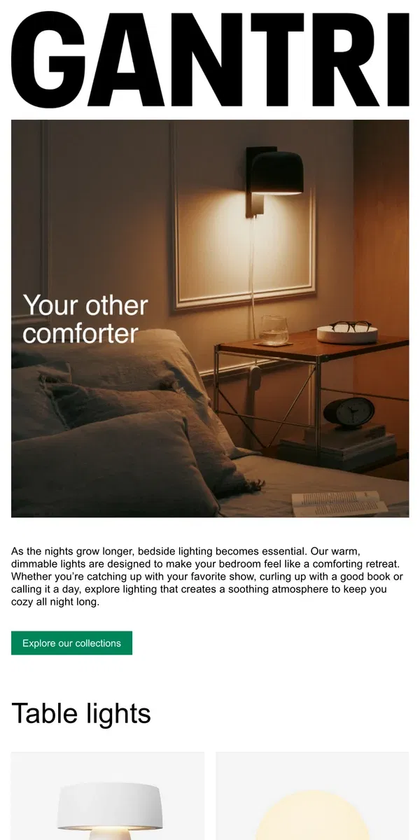 Email from Gantri. Bedside lights for cozier nights.