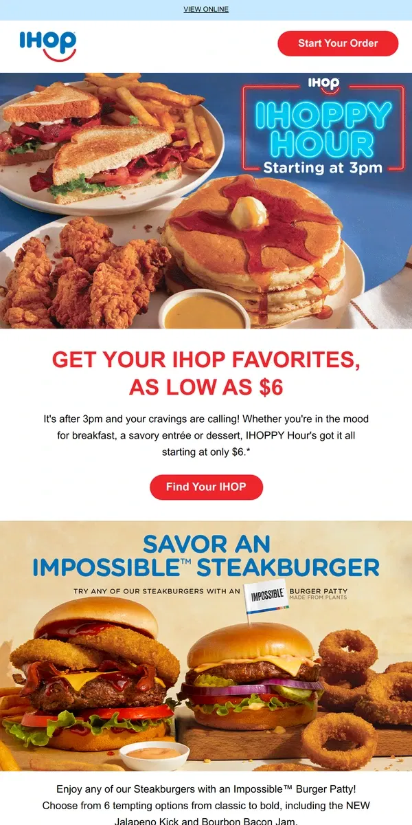 Email from IHOP. Deals starting at $6 with IHOPPY Hour 🍔✨