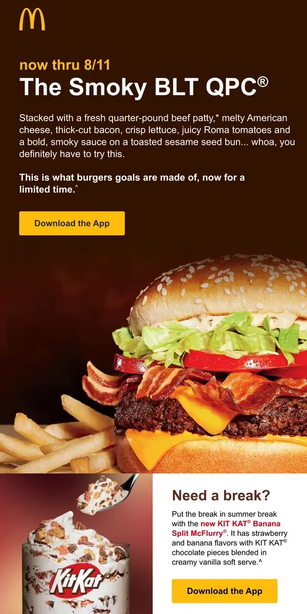 Email from McDonald's. Smoky BLT QPC® & a lil treat (limited time) 🍔🍦 ​