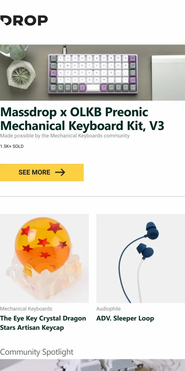 Email from Drop. Massdrop x OLKB Preonic Mechanical Keyboard Kit, V3, The Eye Key Crystal Dragon Stars Artisan Keycap, ADV. Sleeper Loop and more...