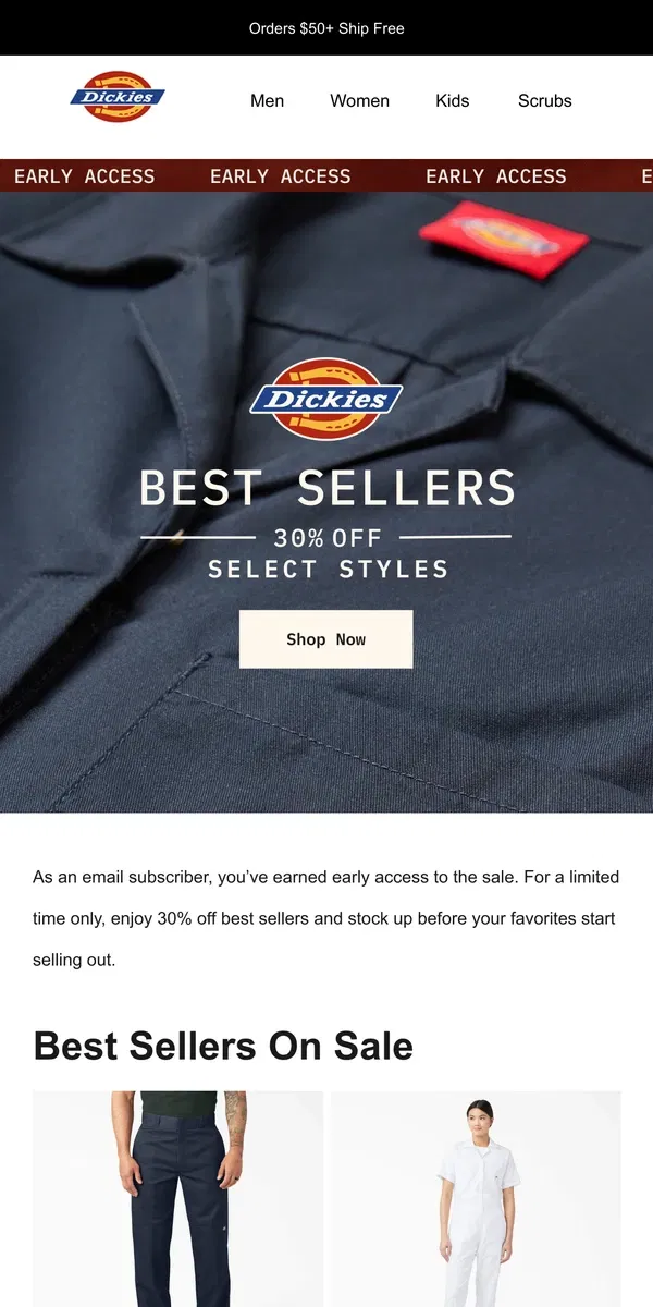 Email from Dickies. Exclusive Early Access: 30% Off Best Sellers