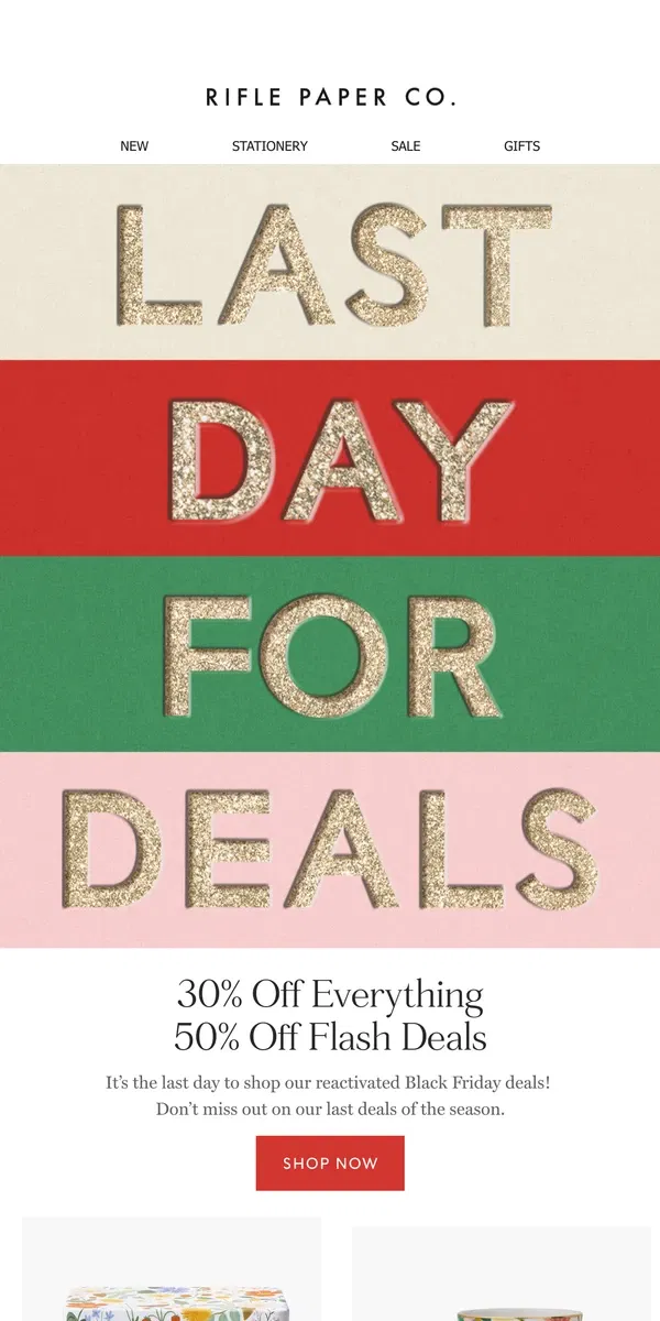 Email from Rifle Paper Co.. Ends TODAY: 30% off + 50% off Flash Deals