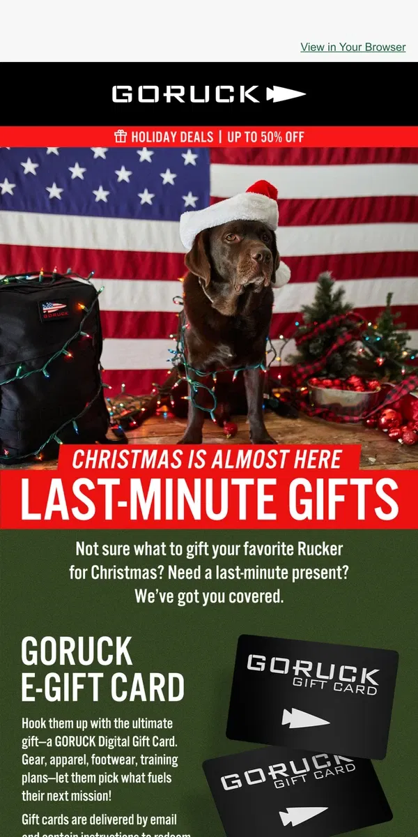 Email from GORUCK. Need a Last-Minute Gift?