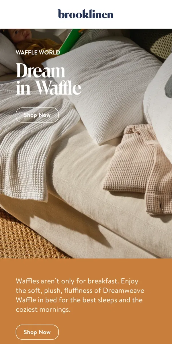 Email from Brooklinen. This Just In: Make Your Bed in Waffle