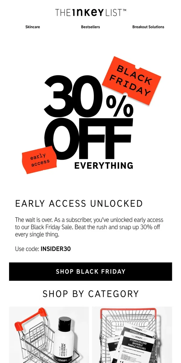 Email from The INKEY List. Black Friday early access starts NOW 📣