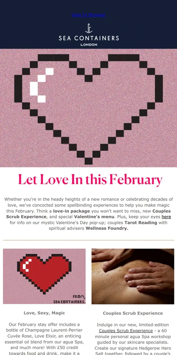 Email from Sea Containers London. Don't Miss Our Valentine's Experiences 💖 ⚓️