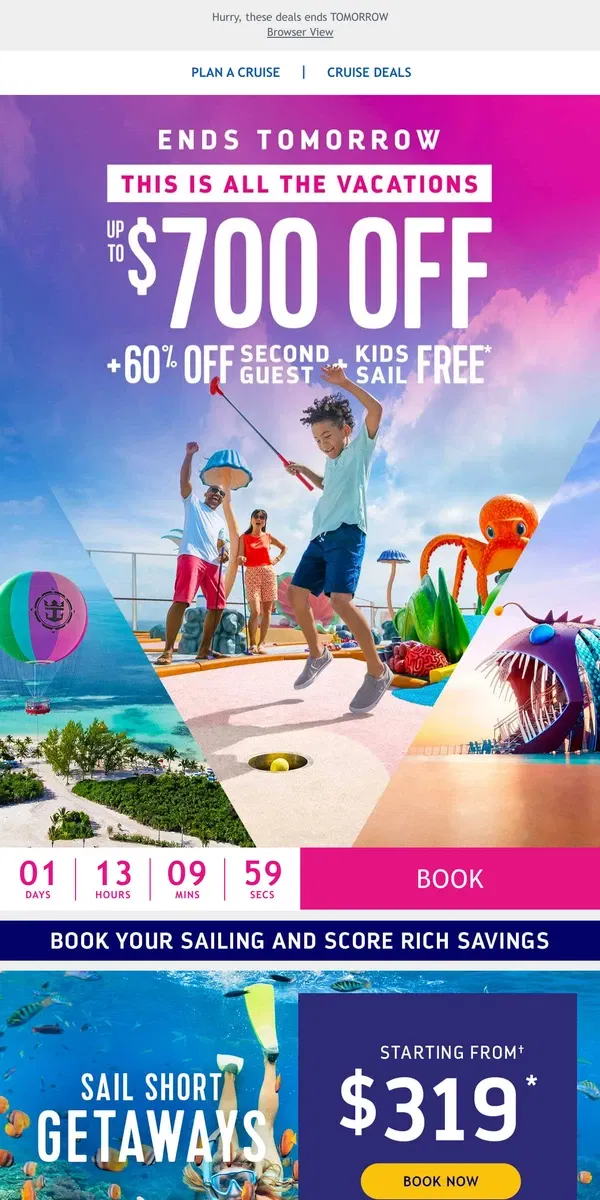 Email from Royal Caribbean. The game clock is running out – open for a BOLD way to save on your next vacay