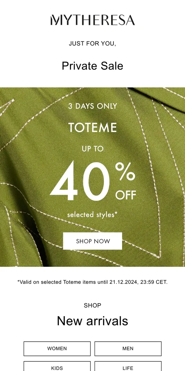 Email from Mytheresa. Just for you: Up to 40% off Toteme