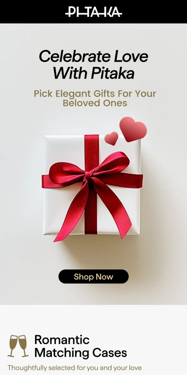 Email from PITAKA. Valentine's Day Gift List: High-Quality & Unique Gifts for You and Your Loved One