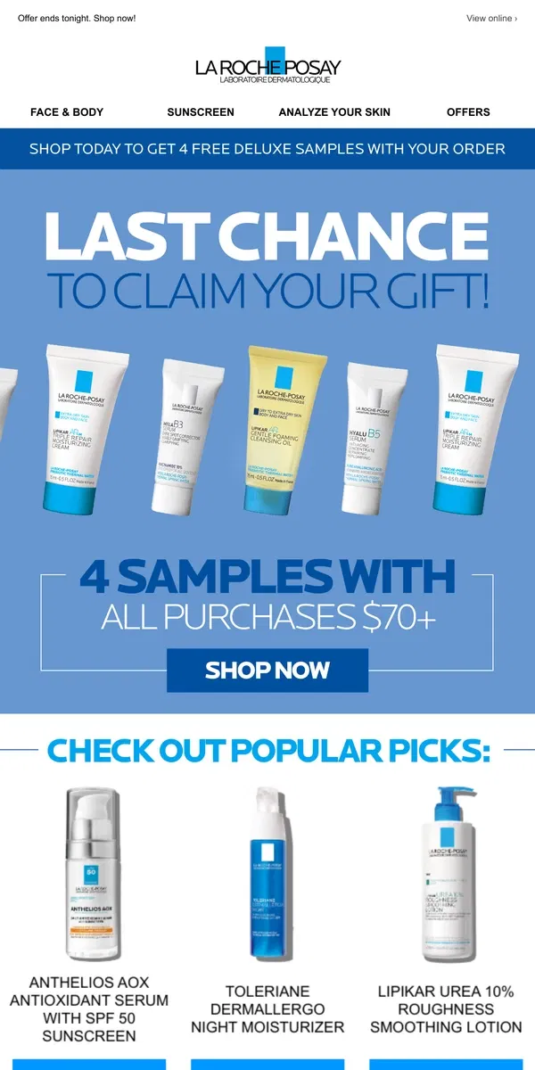 Email from La Roche-Posay. Last chance to claim your free gift!