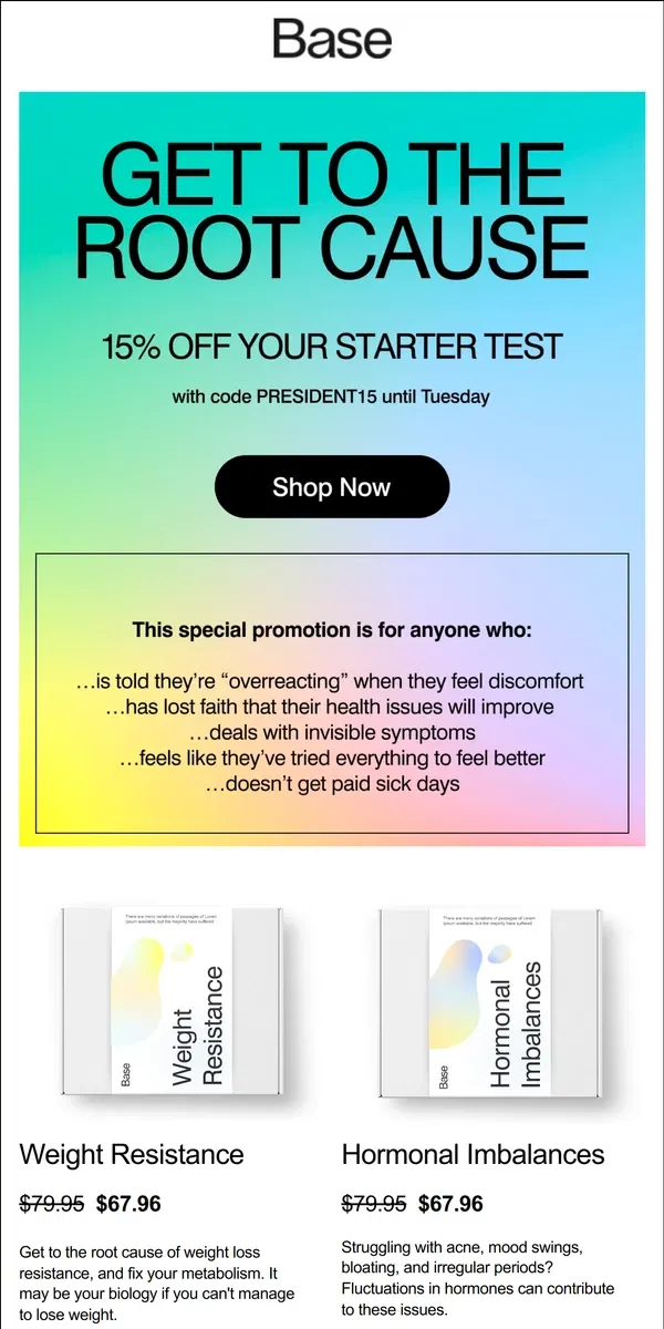 Email from Base. Presidents' Day Special: Save 15% on Hormone & Nutrient Tests