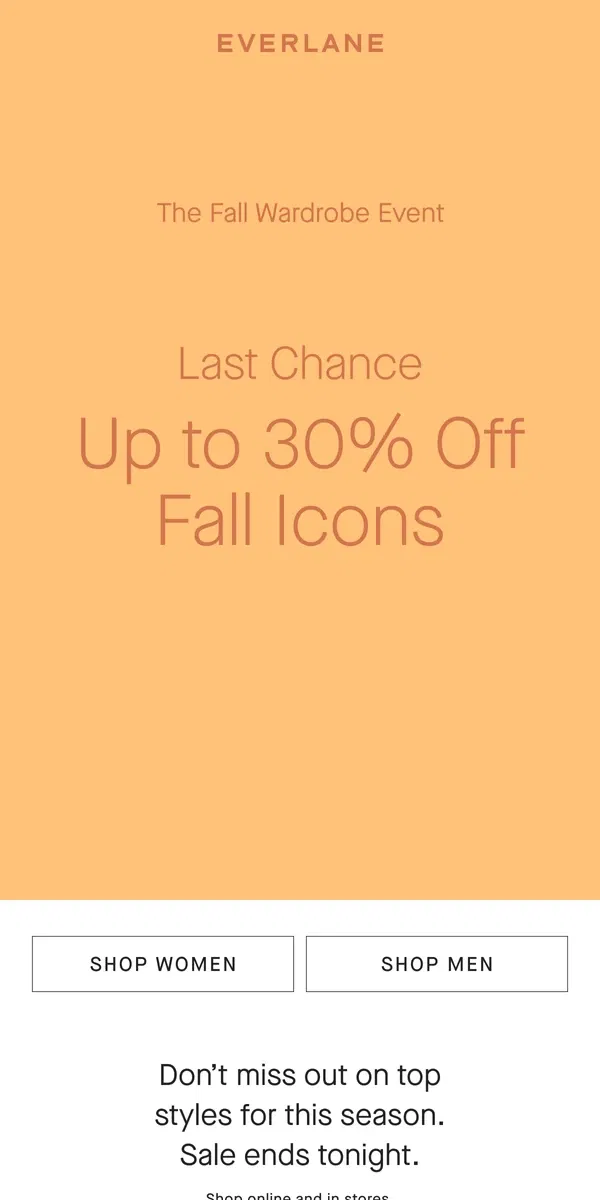 Email from Everlane. Last Call: Up to 30% Off Fall Wardrobe Event