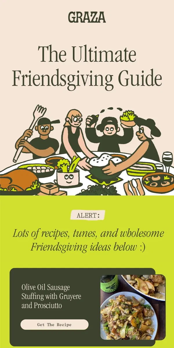 Email from Graza. Grab your friends, the Friendsgiving Guide is here!