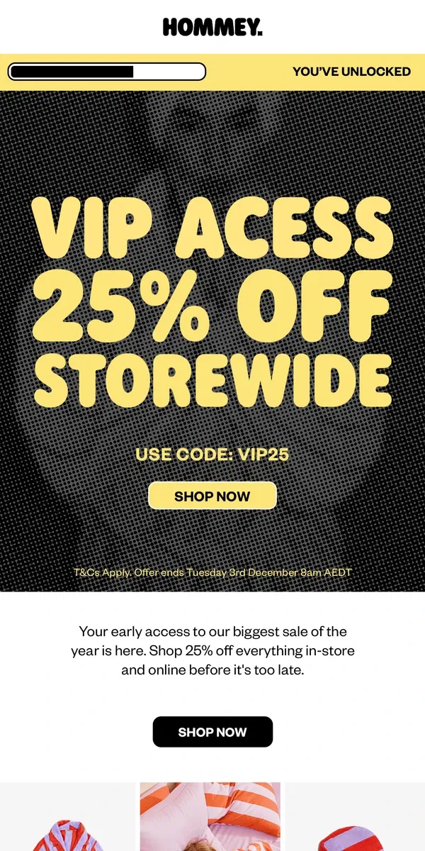 Email from Hommey. Unlocked: 25% OFF Storewide 🔓