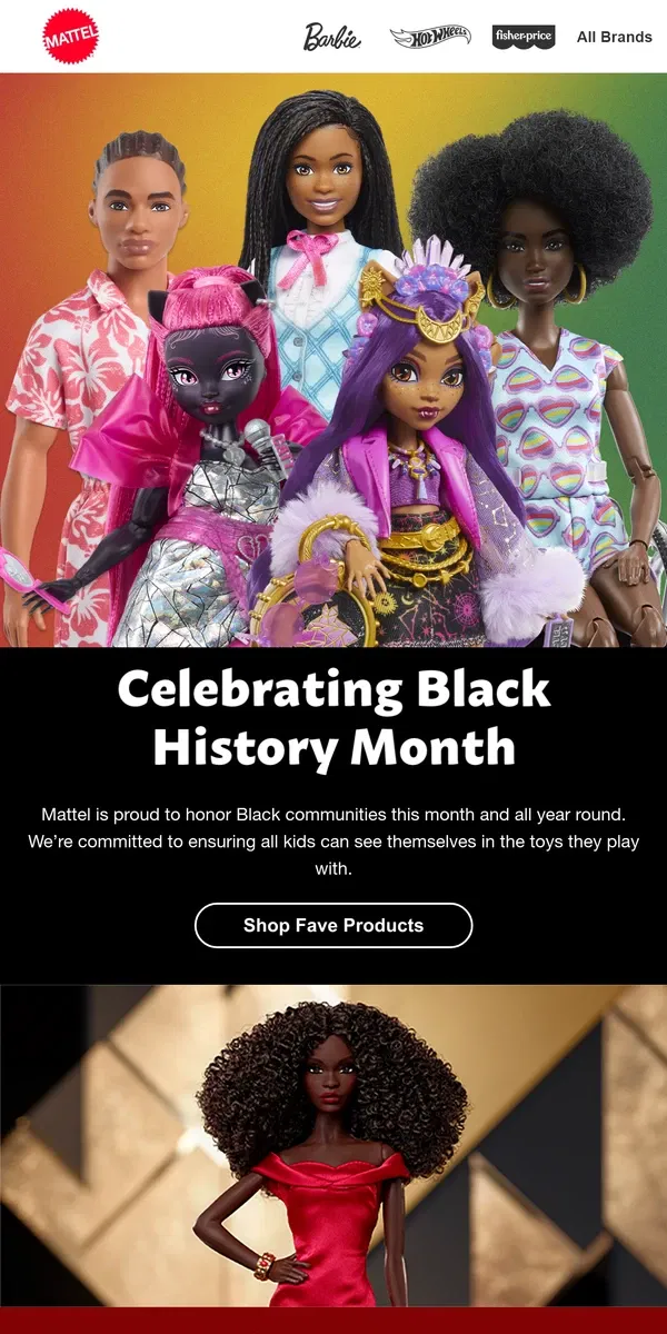 Email from Mattel Store. We’re Celebrating Black History Month!