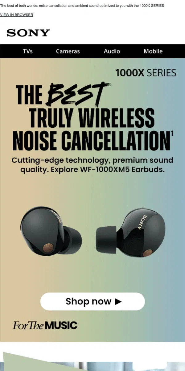 Email from Sony. Noise Cancellation That’s Unsurpassed | See Why The 1000X SERIES Stands Out