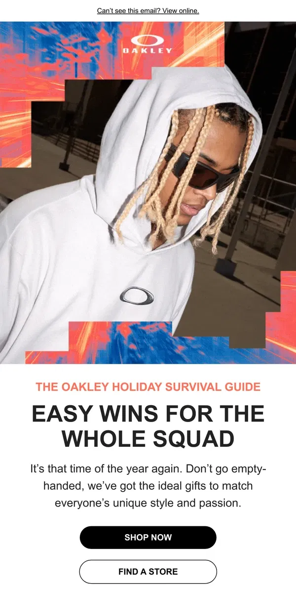 Email from Oakely. Easy Wins For Everyone On Your List