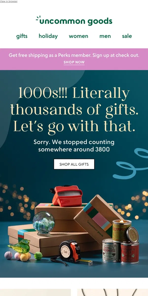 Email from Uncommon Goods. Gifts by the thousands