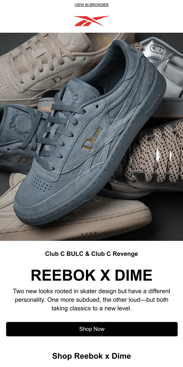 Email from Reebok. Just Dropped: Reebok x Dime