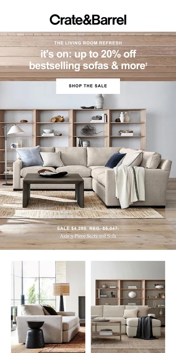 Email from Crate & Barrel. Get up to 20% off the sofa you’ll love for years →