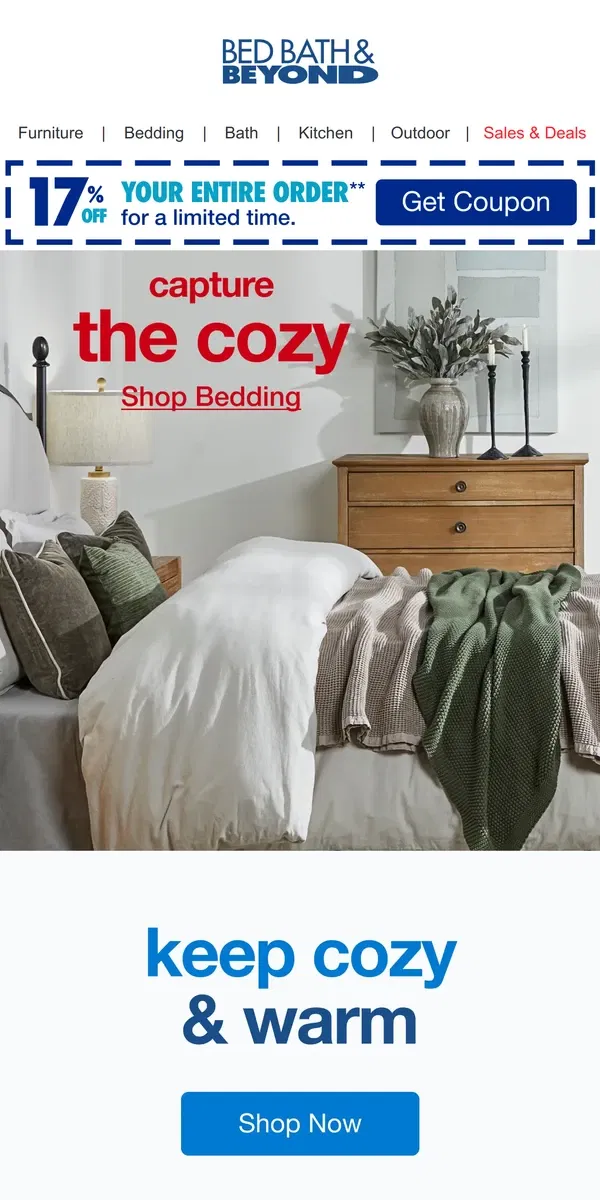 Email from Bed Bath & Beyond. Keep Toasty & Warm All Winter Long 🛌