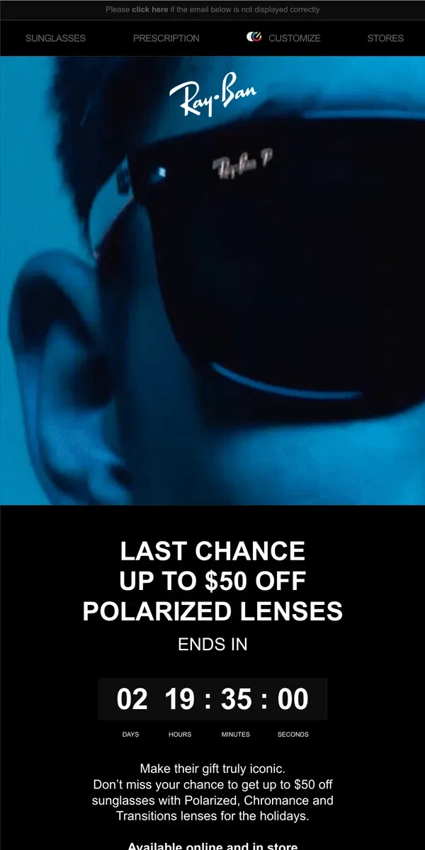 Email from Ray-Ban. Last chance // $50 off polarized sunglasses