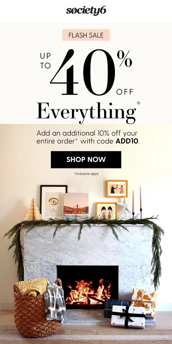 Email from Society6. The Best Gifts delivered by the Holidays